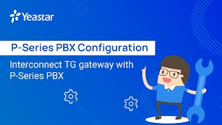 Interconnect TG Gateway with P-Series PBX screenshot 5