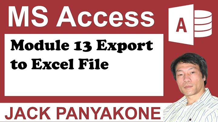 CMS Module 13 Export to Excel file - Microsoft Access