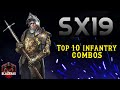Sx19 no skins and with skins top 10 infantry combos  rise of castles ice and fire