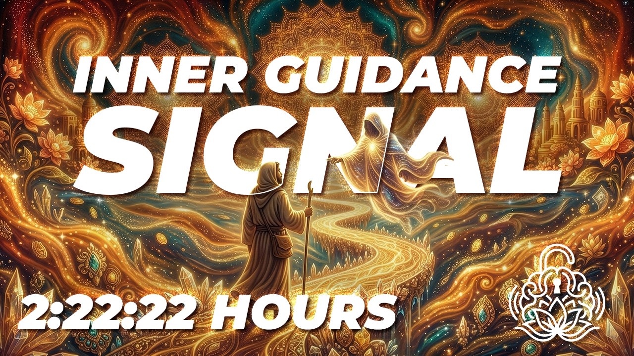 2:22:22 | Trust the Signal, Manifest Inner Guidance