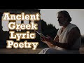 Ancient greek lyric poetry  quick intro
