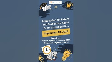 Deadline Extended 🚨 Patent & Trademark Agent Exam 2026 | Apply Before 20 Sept 2025