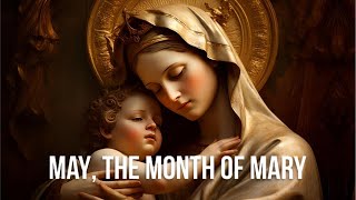 May, The Month of Mary #mothermary #virginmary #monthofmary #catholicchurch #doctrineofmary