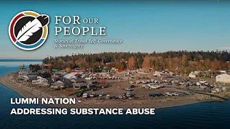 Lummi Nation - Addressing Substance Abuse