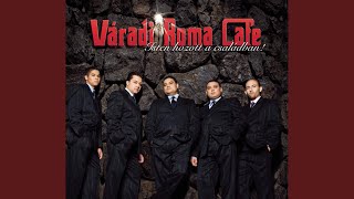 Video thumbnail of "Váradi Roma Café - Esik esö, mit sem bánom én"