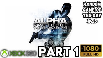 Alpha Protocol Gameplay Walkthrough Part 1 | Xbox 360 | RANDOM GAME OF THE DAY 215 (No Commentary)