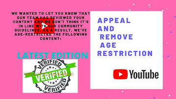 HOW TO APPEAL AND REMOVE AGE RESTRICTIONS FROM YOUTUBE VIDEOS IN 2021 (LATEST EDITION)