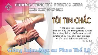 Bài giảng: Tôi tin chắc - Ms Phan Thế Lữ