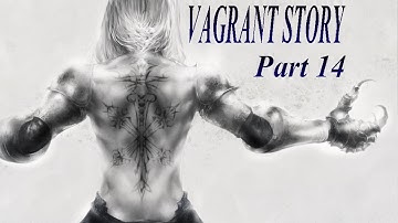 Vagrant story walkthrough part 14