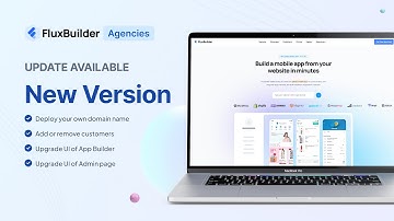 🚀 Latest FluxBuilder Agency: New Features Introduction (White Label Mobile App Builder)