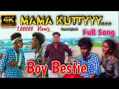 MAMA KUTTYYYY SONGFULL SONGGANA RAJAVELNew Boy Bestie Song ganarajavel  love  lovetoday