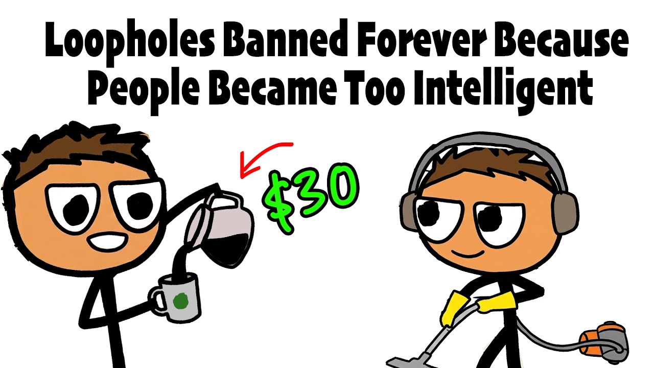 Loopholes Banned Forever Because People Became Too Intelligent