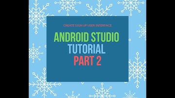 How to make Sign up User Interface Using Linear Layout in Android studio Part 2