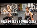 Clase de Halterofilia: Push Press y Power Clean