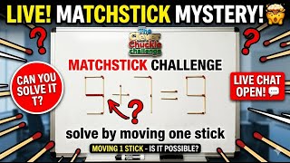 Only Smart Minds Solve This 🔥 Matchstick LIVE!”