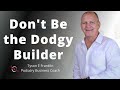Don't Be the Dodgy Builder
