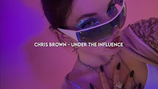 Chris Brown - Under The Influence