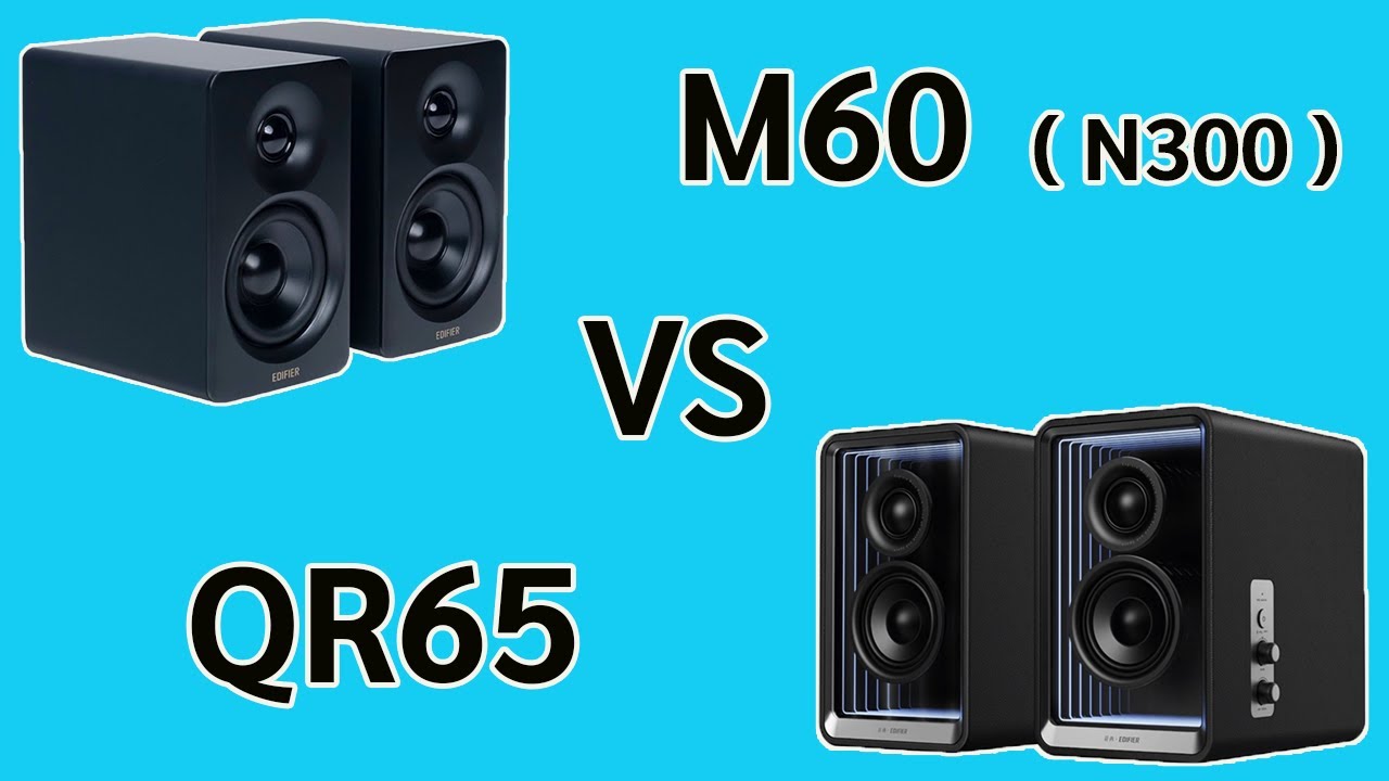 Edifier M60 ( N300 ) VS Edifier QR65 - YouTube