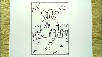 Vẽ ngôi nhà CÀ RỐT cute - Cách vẽ ngôi nhà đơn giản - Hướng dẫn vẽ ngôi nhà đẹp nhất