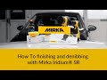 For finishing and denibbing – try the new Mirka Iridium® SR spot repair abrasive