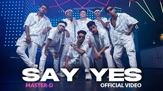 Master-D - Say Yes | Official Video | Bangla Urban | Jibon EP