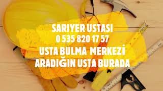 Sariyer Ustasi 0535 820 17 57 Usta Bul Usta Ara