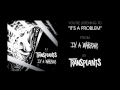 It's A Problem - Transplants