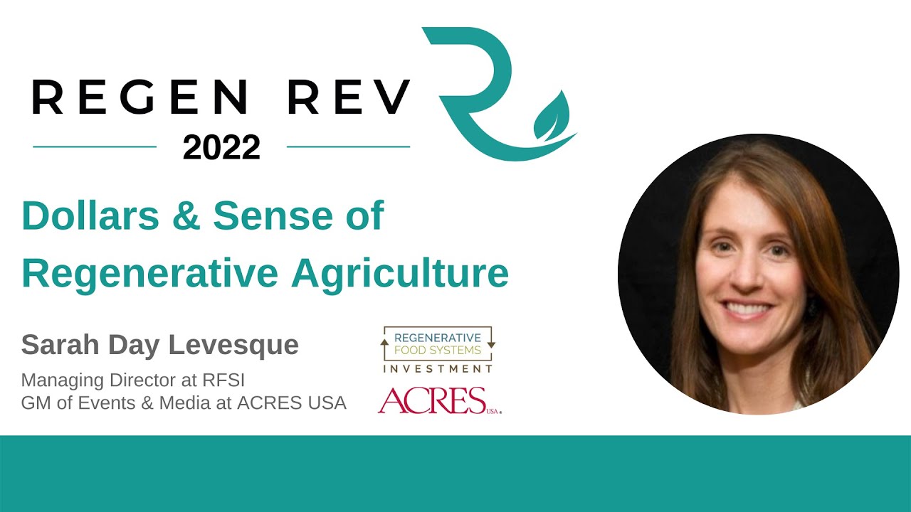 Is Regenerative Agriculture Profitable? | Sarah Day Levesque | Regen Rev 2022