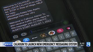 Calhoun County’s new alert system offers more options