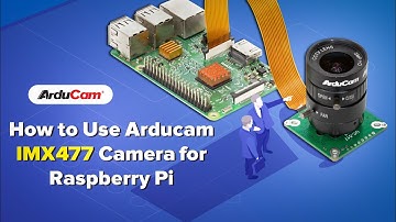 [Tutorial] How to Use Arducam IMX477 High Quality Camera for Raspberry Pi