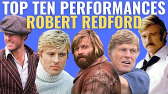 Top 10 Robert Redford Performances