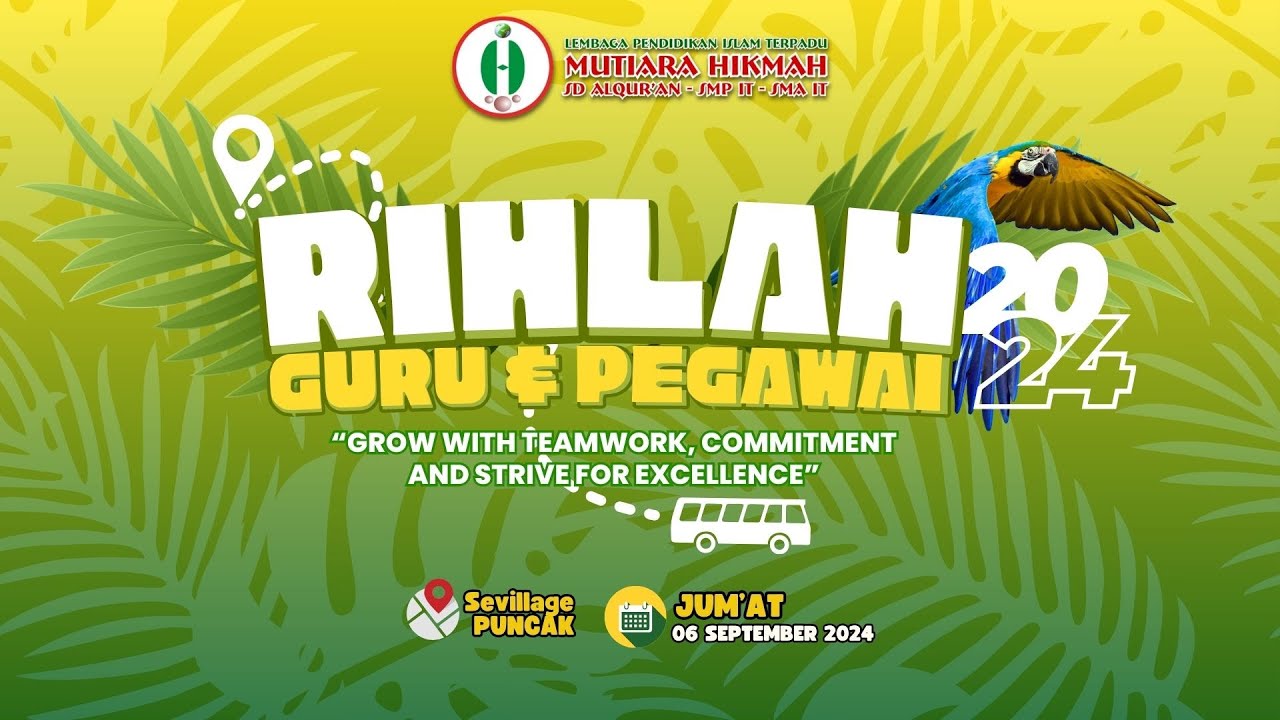Rihlah Guru dan Pegawai LPIT Mutiara Hikmah - Sevillage Puncak Bogor ...