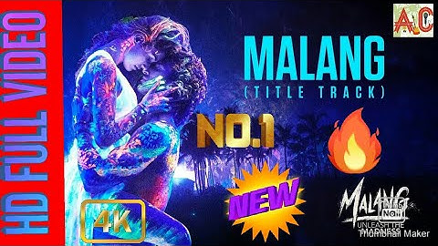 Malang: Title Song Video | Aditya Roy Kapur, Disha Patani, Anil K, Kunal K | Ved Sharma | Mohit S