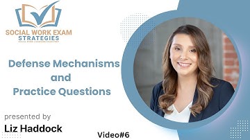 ASWB Exam: Mastering the Most Tested Defense Mechanisms & Question Strategies (LMSW, LCSW, LICSW)