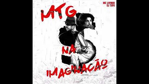 Thumbnail of MTG NA IMAGINAÇÃO - TOPO SESSIONS VOL. 1 - DJ TOPO, LIVINHO - 7kxshta REMIX
