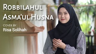 Robbilahul Asmaul Husna - Cover Risa Solihah | AN NUR RELIGI