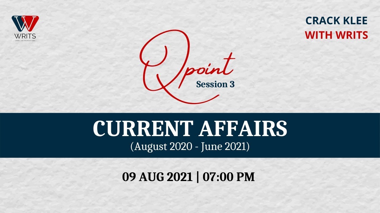 CURRENT AFFAIRS | Qpoint | SESSION 3 | KLEE 2021 | MASHOOD KUNNATHEERI ...