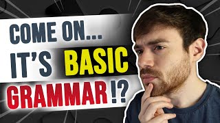 Why You Still Can&#39;t Understand Basic Grammar