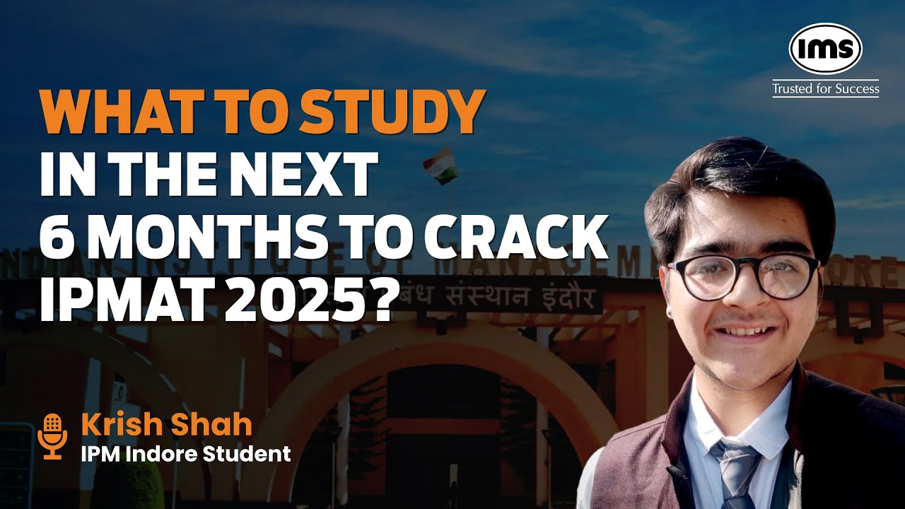 Study Plan for the next 6 months to crack IPMAT 2025 | Strategy by IPM ...
