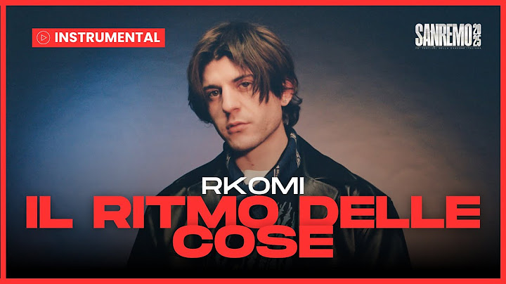 Rkomi - il ritmo delle cose. (Sanremo 2025 - INSTRUMENTAL)