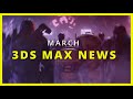 3ds Max NEWS!  / New realtime Smoke / Amazing Projects