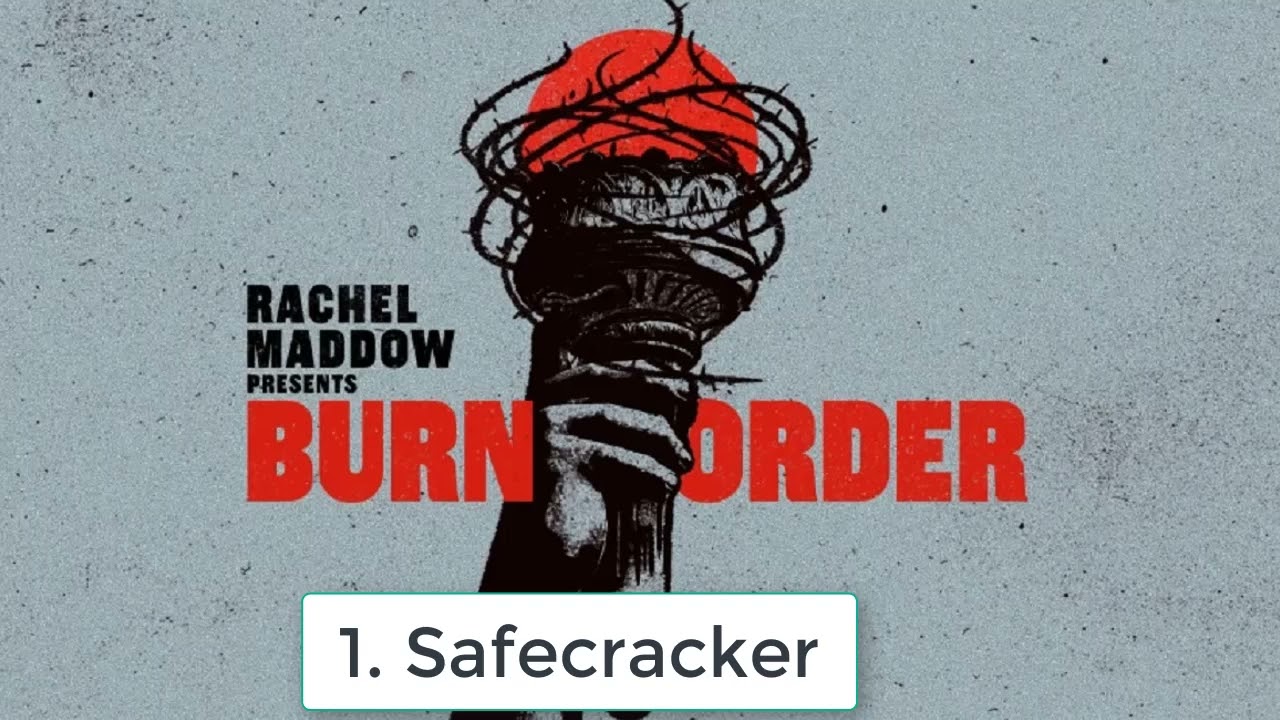 EP1. Safecracker Rachel Maddow Presents
