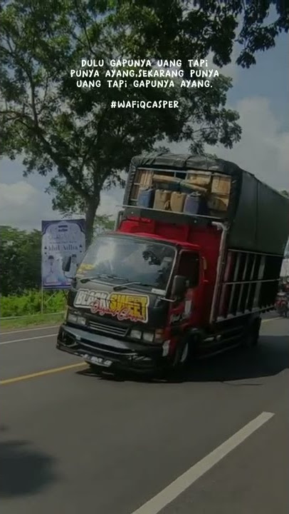 STORY WA KATA KATA VERSI TRUK MBOIS 43 #trukmodifikasi #quotes #shorts