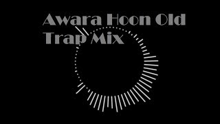 Awara Hoon Raj Kappor Old Trap Mix By Abledio Resimi