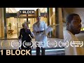 &quot;1 Block&quot; - Award Winning Short Film