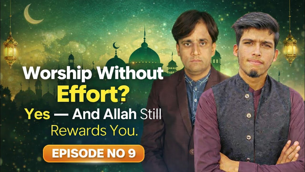 Hidden Powers – Episode 9Worship That Requires No Money, No Effort – Yet Pleases Allah