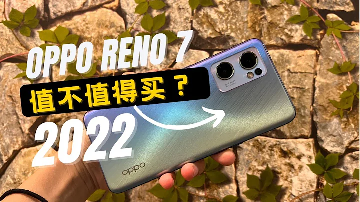 “开箱”OPPO Reno7大马评测! - 天天要闻