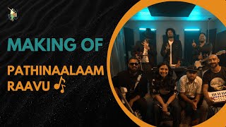 Making of Pathinaalaam Raavu (Cover) Craft's Studio X 12th Main Band