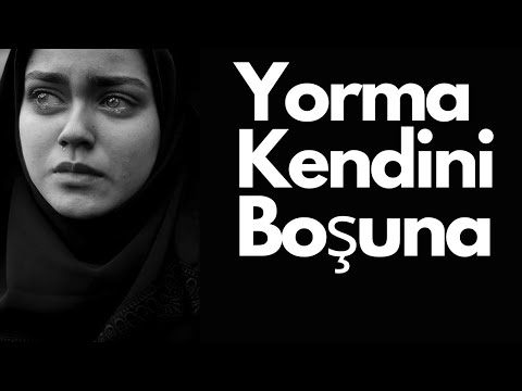 Yorma Kendini Boşuna ! (ŞİİR) Yaman Karaca