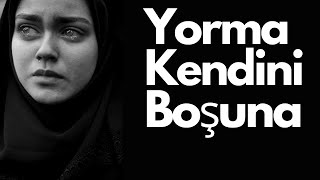 Yorma Kendini Boşuna ! (ŞİİR) Yaman Karaca Resimi